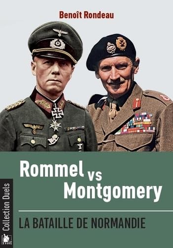 Rommel vs Montgomery: La bataille de Normandie von YSEC