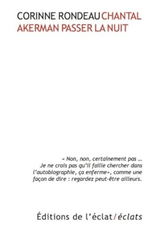 CHANTAL AKERMAN PASSER LA NUIT von ECLAT