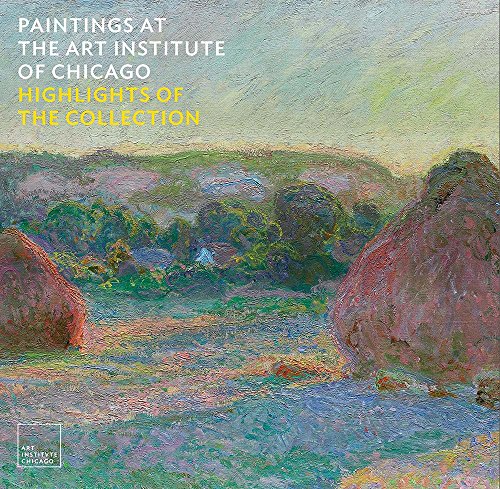 Paintings at the Art Institute of Chicago: Highlights of the Collection (Elgar EU Energy Law series) von Art Institute of Chicago