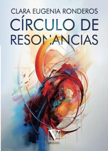 Círculo de resonancias (Poesía, Band 1) von Editorial Verbum