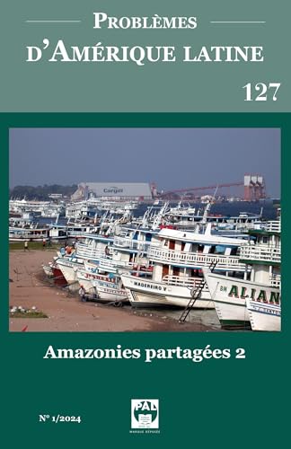 Problèmes d'Amérique Latine 127: amazonies partagées 2 von ESKA