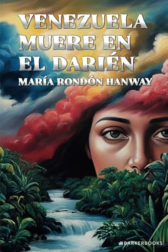 Venezuela muere en el Darién von Barker Publishing LLC