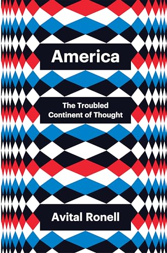 America: The Troubled Continent of Thought (Theory Redux)