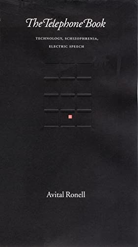 The Telephone Book: Technology, Schizophrenia, Electric Speech