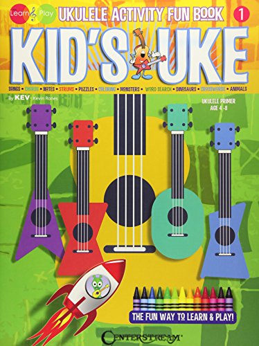Kid's Uke: Ukulele Activity Fun Book (Kev's Learn & Play): Kev's Learn & Play Series