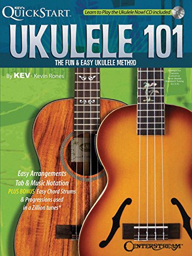 Ukulele 101: The Fun & Easy Ukulele Method (Kev's Quickstart)