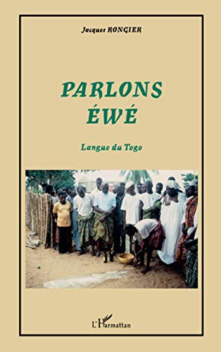 Parlons éwé: Langue du Togo von L'HARMATTAN
