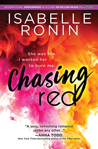 Chasing Red: Steamy New Adult Romance from a Wattpad Sensation (Chasing Red, 1)