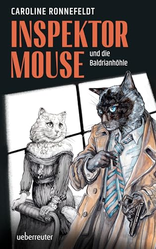 Inspektor Mouse und die Baldrianhöhle - Ein hochspannender und literarischer All-Age-Katzenkrimi Inspektor Mouse und die Baldrianhöhle - Ein hochspannender und literarischer All-Age-Katzenkrimi