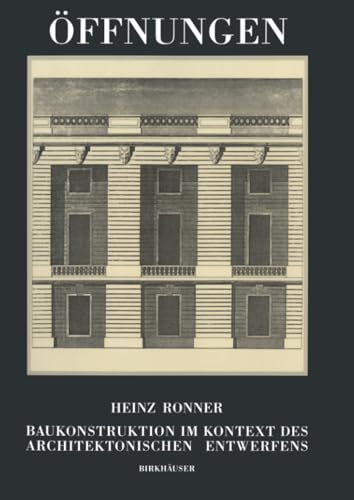 Öffnungen Baukonstruktion im Kontext des architektonischen Entwerfens: Kontext