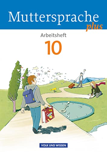 Muttersprache plus - Allgemeine Ausgabe 2012 für Berlin, Brandenburg, Mecklenburg-Vorpommern, Sachsen-Anhalt, Thüringen - 10. Schuljahr: Arbeitsheft