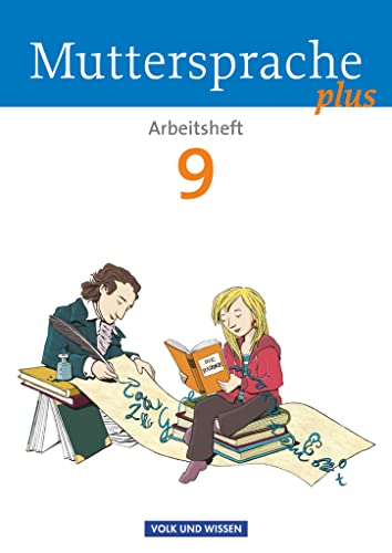 Muttersprache plus - Allgemeine Ausgabe 2012 für Berlin, Brandenburg, Mecklenburg-Vorpommern, Sachsen-Anhalt, Thüringen - 9. Schuljahr: Arbeitsheft von Volk u. Wissen Vlg GmbH