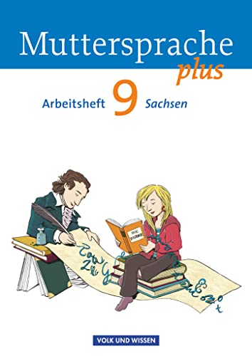 Muttersprache plus - Sachsen 2011 - 9. Schuljahr: Arbeitsheft