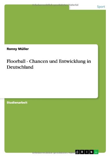 Floorball - Chancen und Entwicklung in Deutschland von Books on Demand