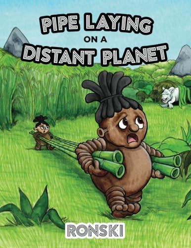 Pipe Laying on a Distant Planet von UK Book Publishing