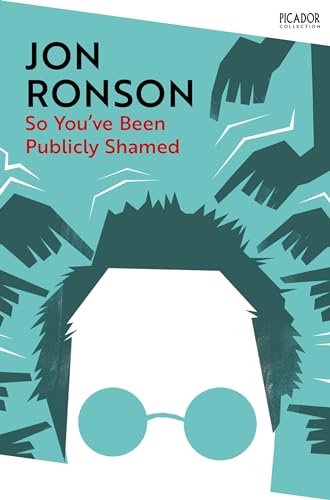 So You've Been Publicly Shamed (Picador Collection, Band 158) von Picador