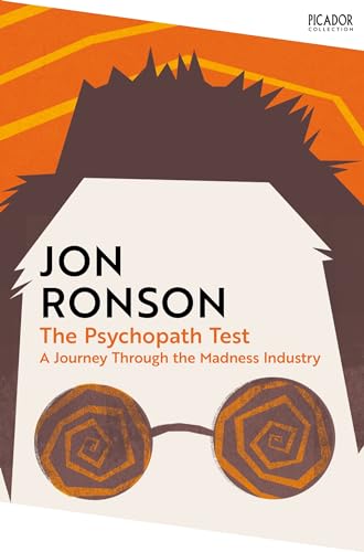 The Psychopath Test: A Journey Through the Madness Industry (Picador Collection) von Picador