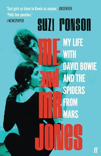 Me and Mr Jones: My Life with David Bowie and the Spiders from Mars von Faber & Faber