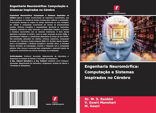 Engenharia Neuromórfica: Computação e Sistemas Inspirados no Cérebro: DE von Edições Nosso Conhecimento