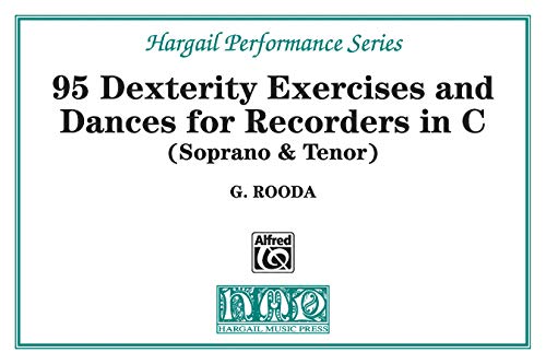 Finger Dexterity Exercises and Pieces for C Recorders (Hargail Performance Series)