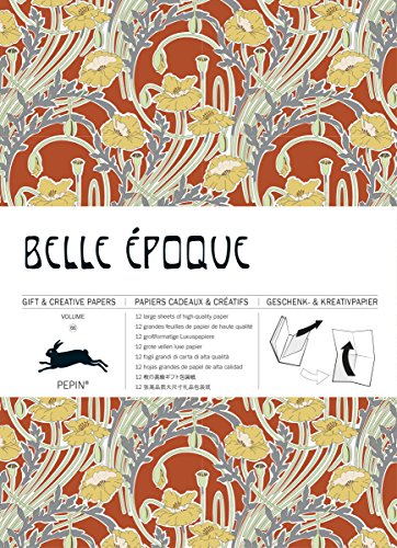 Belle Epoque: Gift & Creative Paper Book Vol. 66: Geschenk- und Kreativpapierbuch Vol 66 von Pepin Press
