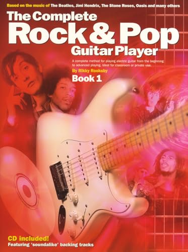 The Complete Rock And Pop Guitar Player: Book 1 The Complete Rock And Pop Guitar Player: Book 1