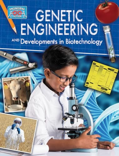 Genetic Engineering and Developments in Biotechnology (Engineering in Action)