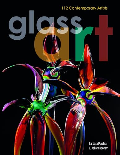Glass Art: 112 Contemporary Artists von Schiffer Publishing