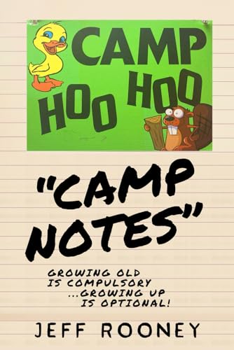 "Camp Notes": Growing old is compulsory, Growing up is optional. von Design Marvel
