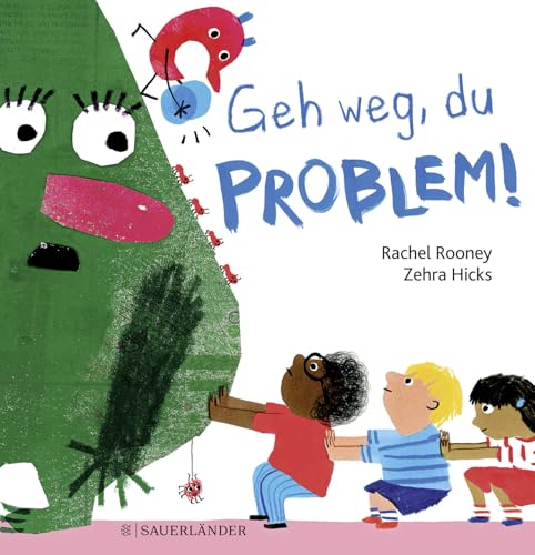 Geh weg, du Problem! von FISCHERVERLAGE