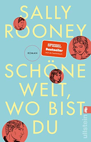 Schöne Welt, wo bist du: Der Nr.1 Bestseller aus UK & USA von der Autorin vom weltweiten Erfolg „Normal People“: Vier junge Menschen über Beziehungen, Ungleichheit und Freiheit Schöne Welt, wo bist du: Der Nr.1 Bestseller aus UK & USA von der Autorin vom weltweiten Erfolg „Normal People“: Vier junge Menschen über Beziehungen, Ungleichheit und Freiheit