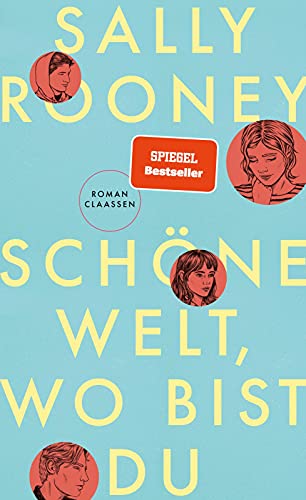 Schöne Welt, wo bist du: Der Nummer 1 Bestseller aus UK & USA von der Autorin von "Normal People"