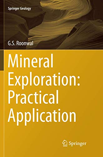 Mineral Exploration: Practical Application (Springer Geology)