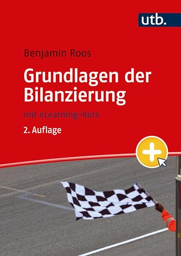 Grundlagen der Bilanzierung: Handelsrechtlicher Jahresabschluss und Jahresabschlussanalyse mit elearning-Kurs von UTB GmbH