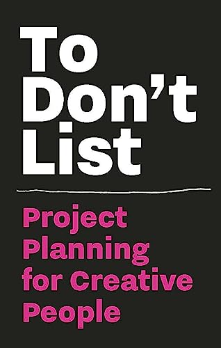 To Don't List: Project Planning for Creative People von Bis Publishers