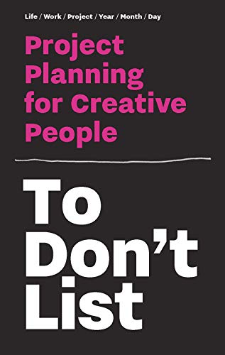 To Don't List: Project Planning for Creative People von Bis Publishers