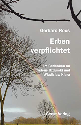 Erben verpflichtet: Im Gedenken an Tadeus Bzdurski und Wladislaw Klara