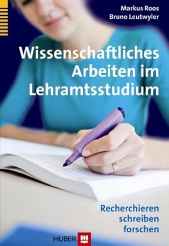 Wissenschaftliches Arbeiten im Lehramtsstudium: Recherchieren, schreiben, forschen Wissenschaftliches Arbeiten im Lehramtsstudium: Recherchieren, schreiben, forschen