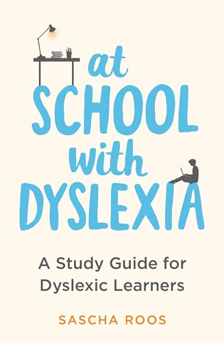 At School with Dyslexia: A Study Guide for Dyslexic Learners von Robinson
