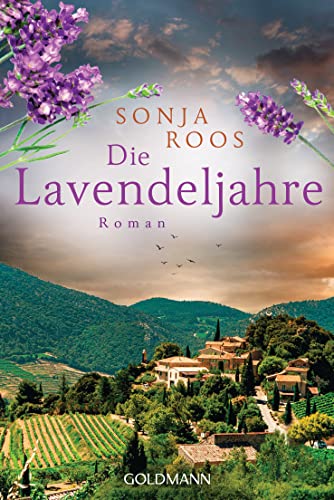 Die Lavendeljahre: Roman