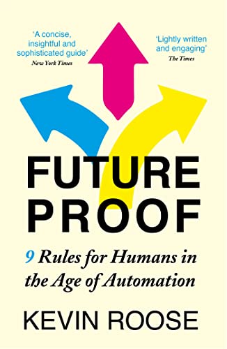 Futureproof: 9 Rules for Humans in the Age of Automation von Hodder And Stoughton Ltd.