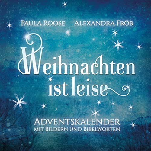 Weihnachten ist leise: Adventskalender mit Bibelworten