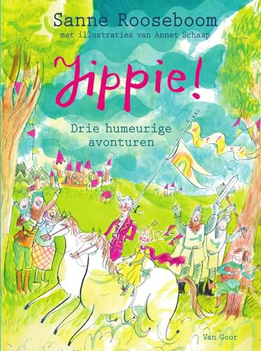 Jippie!: drie humeurige avonturen (Jippie!, 1-3) von Spectrum