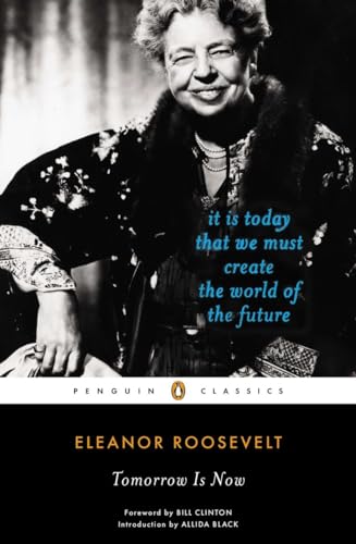 Tomorrow Is Now: It Is Today That We Must Create the World of the Future (Penguin Classics) von Penguin