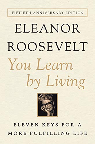 You Learn by Living: Eleven Keys for a More Fulfilling Life von Harper Collins Publ. USA