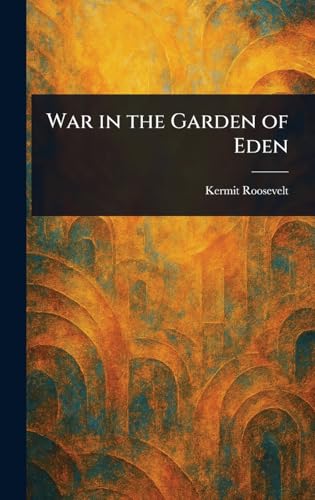War in the Garden of Eden von Anson Street Press