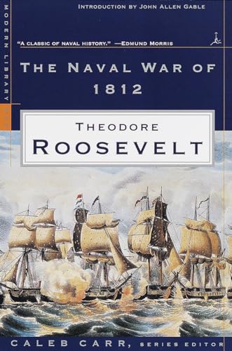 The Naval War of 1812 (Modern Library War)