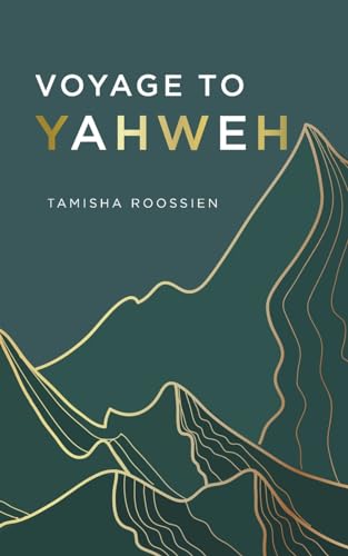 Voyage to Yahweh von Palmetto Publishing