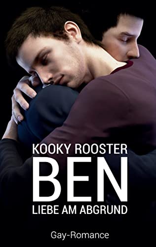 Ben: Liebe am Abgrund von Books on Demand