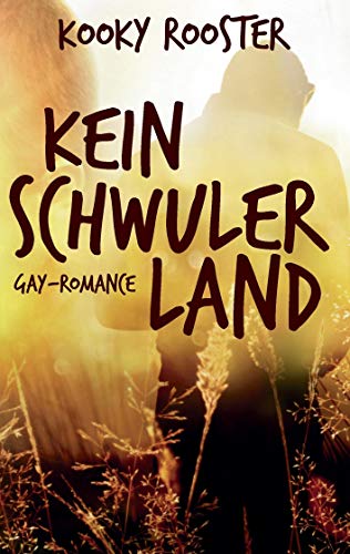 Kein schwuler Land von Books on Demand GmbH